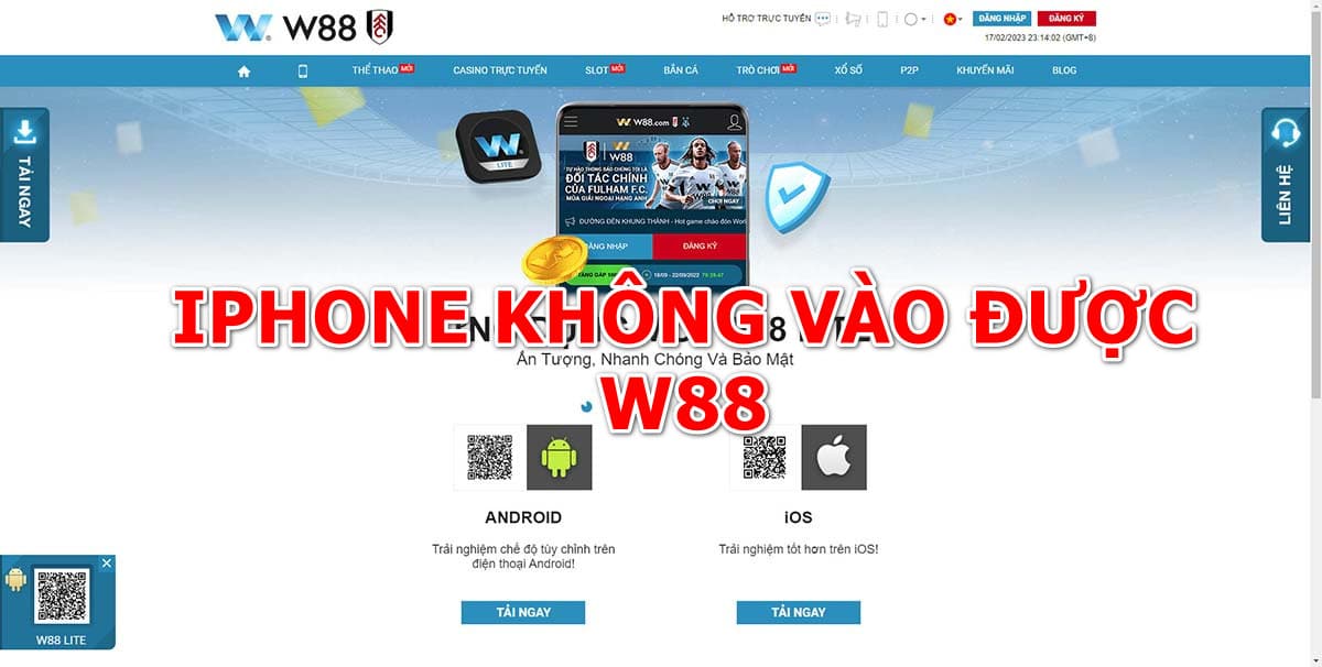 Lý do vì sao iphone không vào được W88